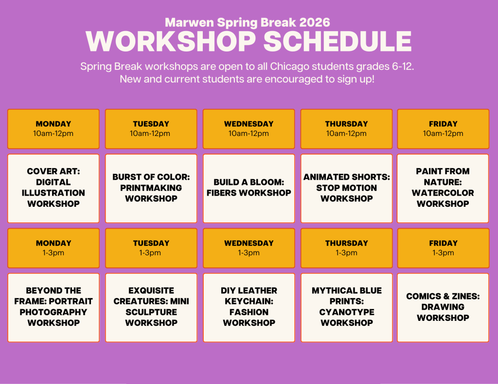 Sp26 Spring Break Workshops Schedule - Marwen