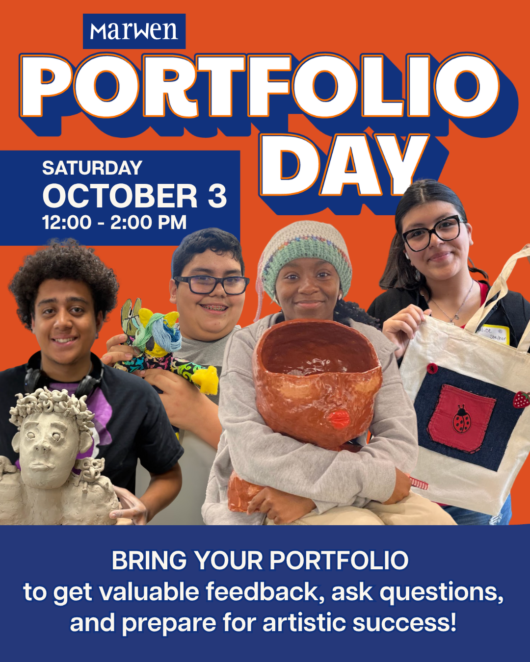 PortfolioDay 1 - Marwen Marwen's Portfolio Day is held on Saturday, October 3 from noon - 2pm