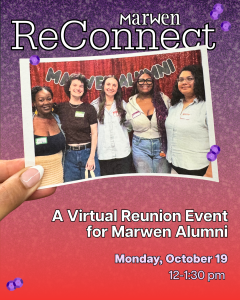 ReConnect 2 - Marwen Marwen ReConnect's Virtual Alumni Reunion is on Monday, October 19, from 12-1:30pm