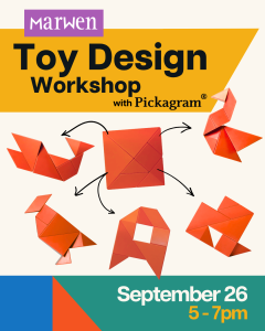 Marwen's Toy Design Workshop is on Saturday, Septermber 26 from 5-7pm